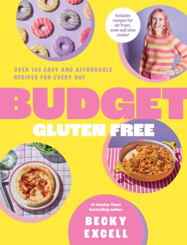 Budget Gluten Freeover 100 Easy And Affordable Recipes For E