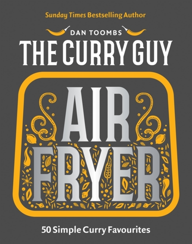 Curry Guy Air Fryer50 Simple Curry Favourites