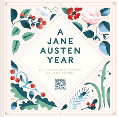 A Jane Austen Yearcelebrating 250 Years Of Jane Austen