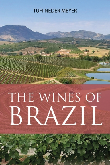 The Wines Of Brazil