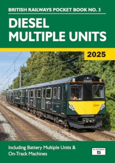 Diesel Multiple Units 2025Including Multiple Unit Formations
