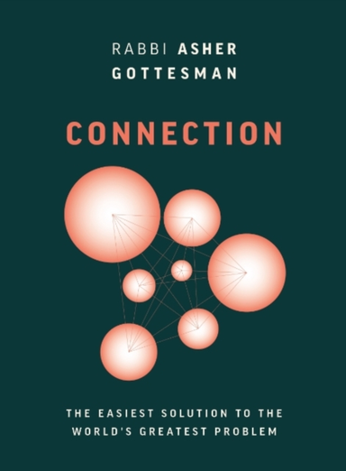 Connectionthe Easiest Solution To The World'S Greatest Probl