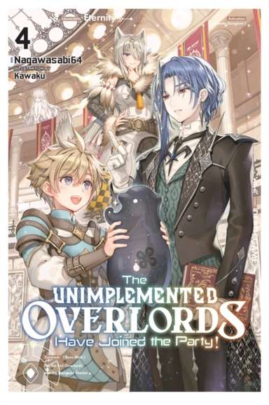 The Unimplemented Overlords Have Joined The Party! Vol. 4