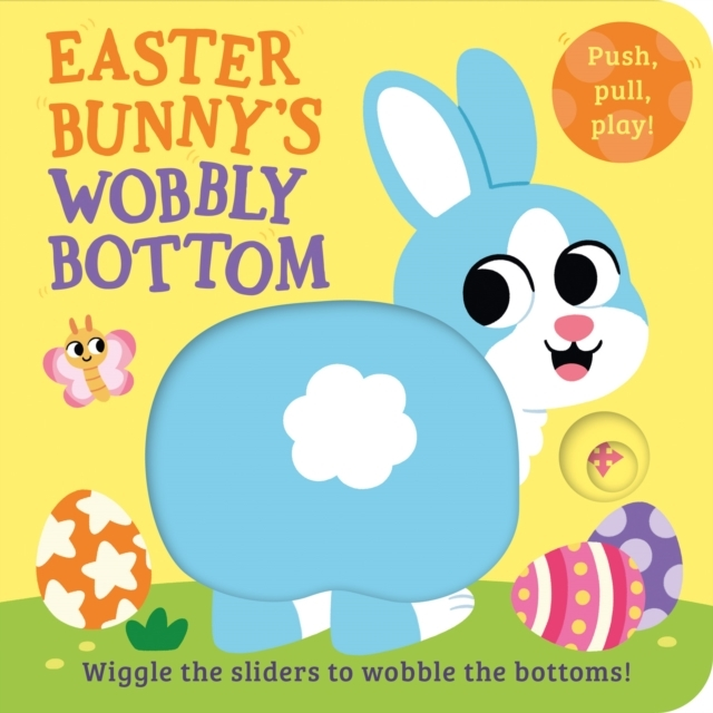 Easter BunnyâS Wobbly Bottom