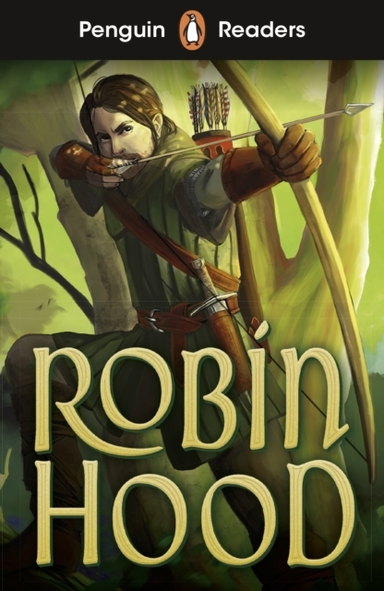 Penguin Readers Starter Level: Robin Hood Elt Graded Reader