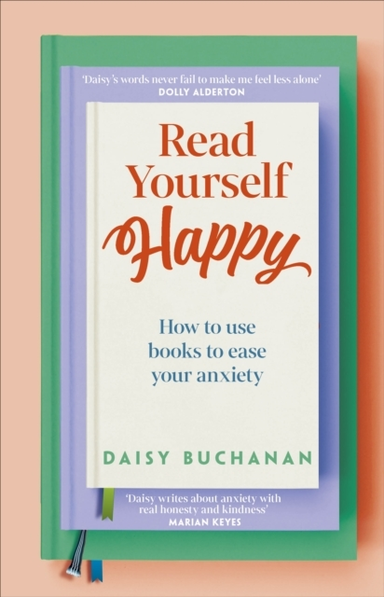 Read Yourself Happy How To Use Books To Ease Your Anxiety