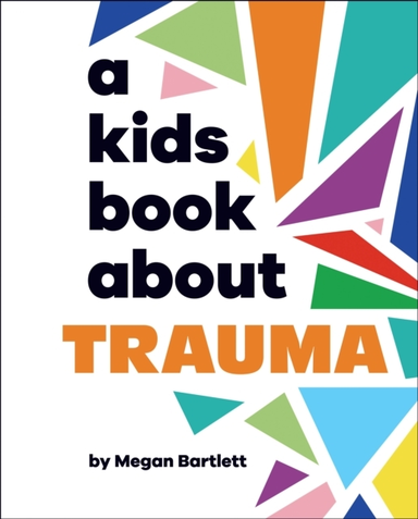 A Kids Book About Trauma