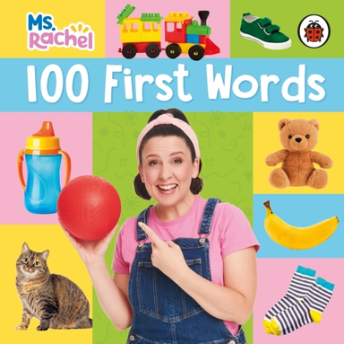 Ms Rachel: 100 First Words (Books By Ms Rachel)