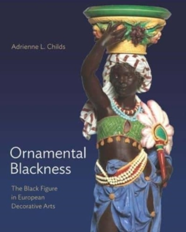 Ornamental Blackness The Black Figure In European Decorative