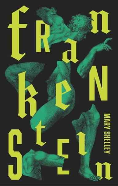 Frankenstein Or The Modern Prometheus