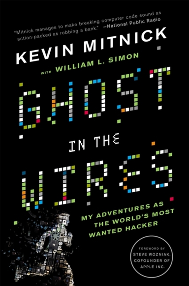 Ghost In The Wires My Adventures As The World'S Most Wanted