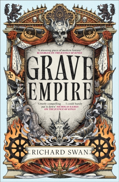 Grave Empire An Explosive Epic Fantasy Of Gunpowder, Arcane