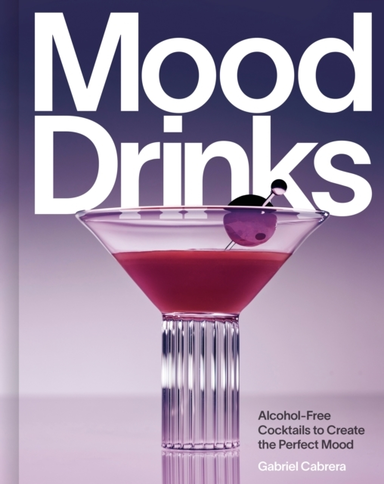 Mood Drinks Alcohol-Free Cocktails To Create The Perfect Moo