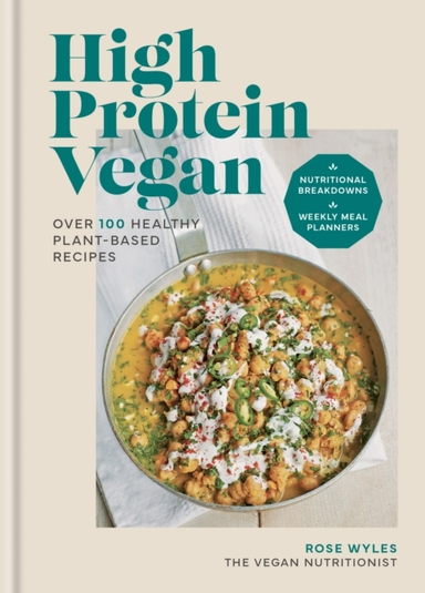 High Protein Vegan Over 100 Healthy Plant-Based Recipes
