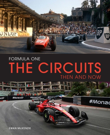 Formula One The Circuits: Then And Now