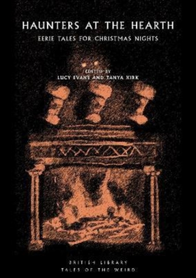Haunters At The Hearth Eerie Tales For Christmas Nights