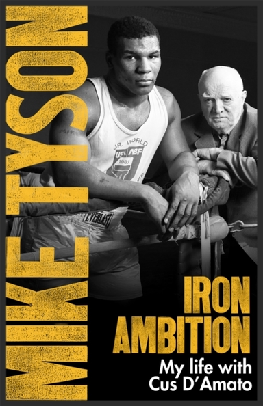 Iron Ambition Lessons I'Ve Learned From The Man Who Made Me