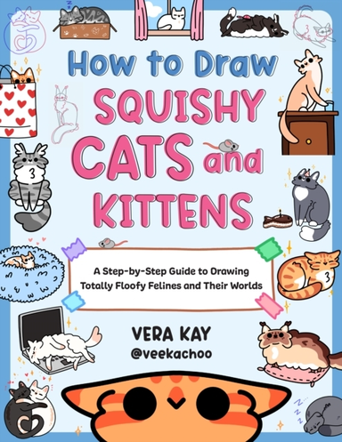 How To Draw Squishy Cats And Kittens A Step-By-Step Guide To