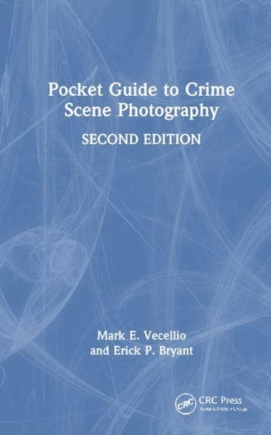 Pocket Guide To Crime Scene Photography