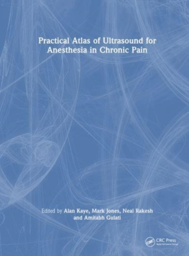 Practical Atlas Of Ultrasound For Anesthesia In Chronic Pain