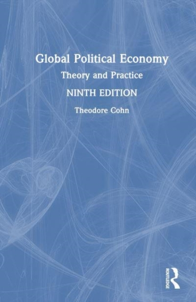Global Political Economy Theory And Practice