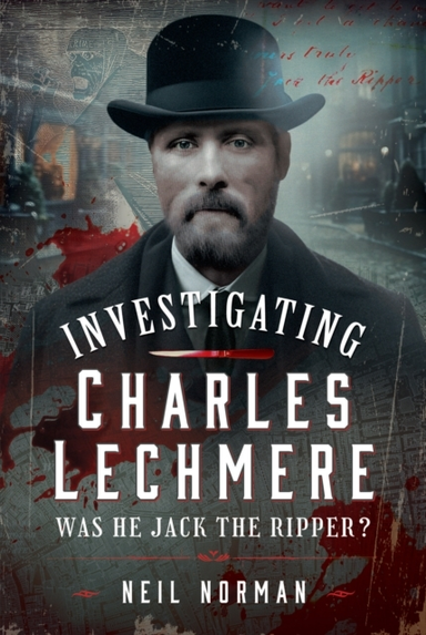 Investigating Charles Lechmere: Was He Jack The Ripper?