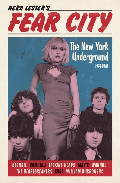 Fear City The New York Underground, 1974-1981