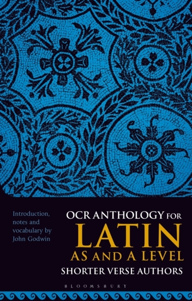 Ocr Anthology For Latin As And A Level Shorter Verse Authors