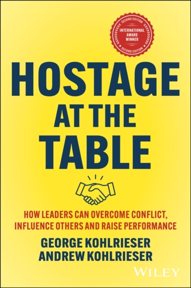 Hostage At The Table How Leaders Can Overcome Conflict, Infl
