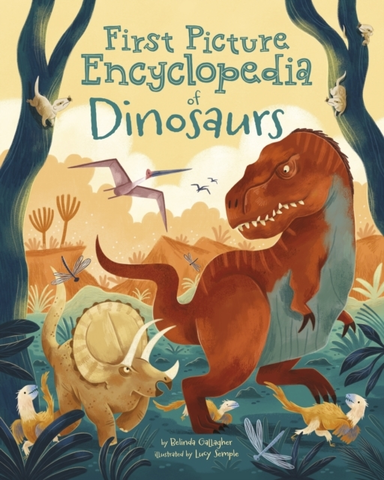 First Picture Encyclopedia Of Dinosaurs