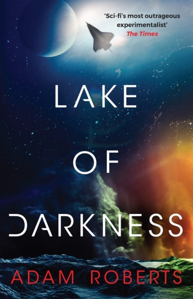 Lake Of Darkness The Mindbending New Science Fiction Novel F
