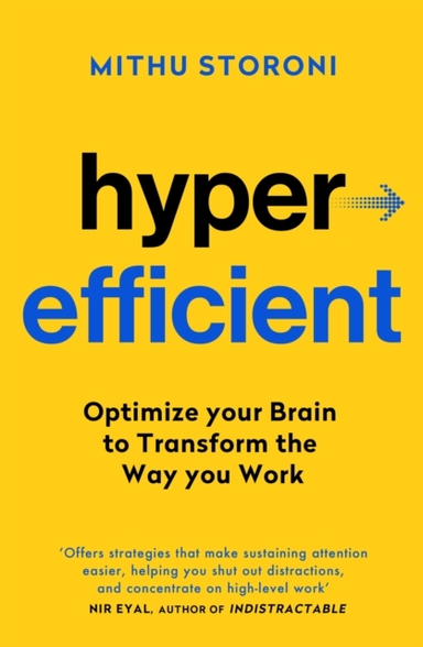 Hyperefficient Simple Methods To Optimise Your Brain And Tra