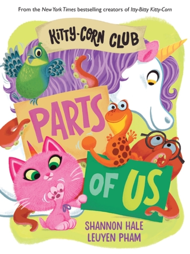 Kitty-Corn Club: Parts Of Us A Board Book