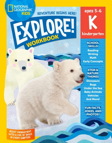 NATIONAL GEOGRAPHIC KIDS EXPLORE! WORKBOOK KINDERGARTEN
