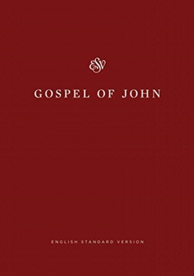 ESV GOSPEL OF JOHN, SHARE THE GOOD NEWS EDITION
