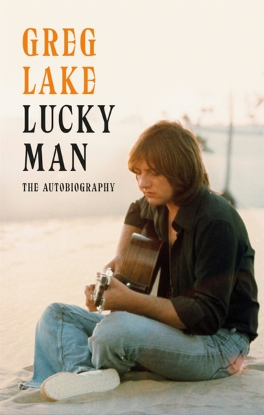 LUCKY MAN THE AUTOBIOGRAPHY