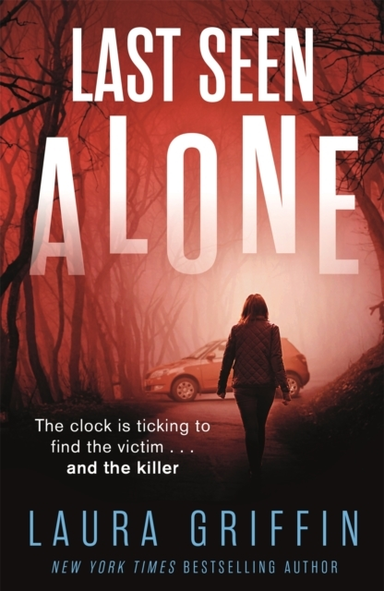 LAST SEEN ALONE THE HEARTPOUNDING NEW THRILLER YOU WON'T BE