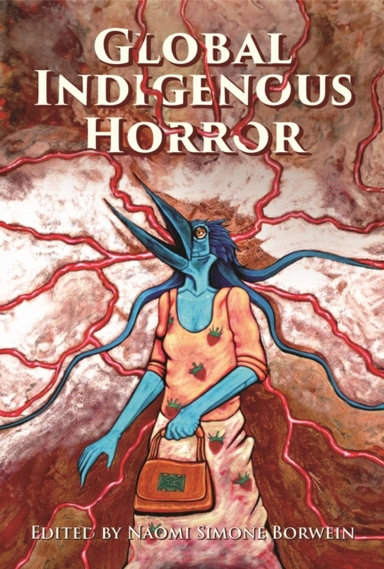 GLOBAL INDIGENOUS HORROR