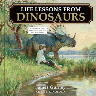 LIFE LESSONS FROM DINOSAURS