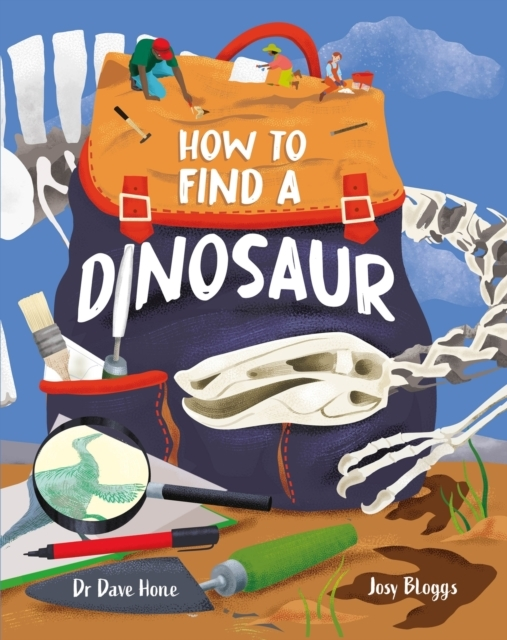 HOW TO FIND A DINOSAUR