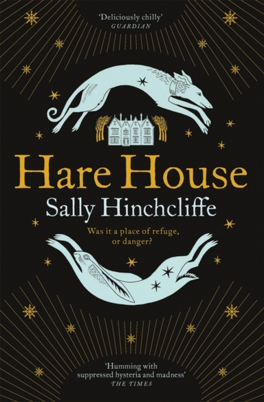 HARE HOUSE A GOTHIC, ATMOSPHERIC MODERN-DAY TALE OF WITCHCRA