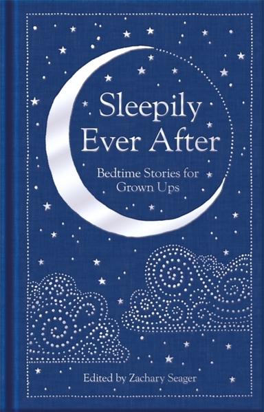 SLEEPILY EVER AFTER BEDTIME STORIES FOR GROWN UPS