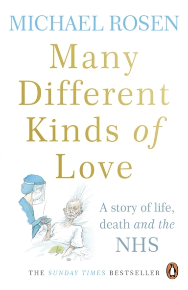 MANY DIFFERENT KINDS OF LOVE A STORY OF LIFE, DEATH AND THE