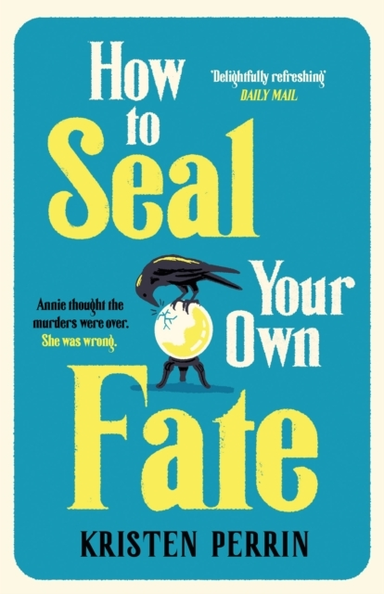 HOW TO SEAL YOUR OWN FATE