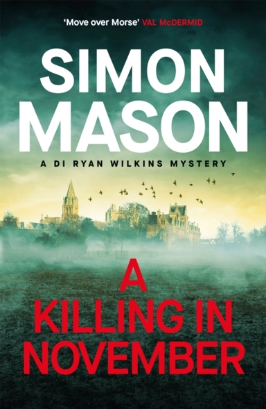 A KILLING IN NOVEMBER A RAZOR-SHARP OXFORD MYSTERY