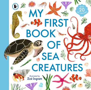 MY FIRST BOOK OF SEA CREATURES