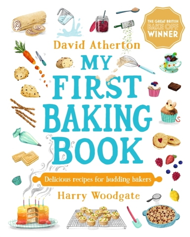 MY FIRST BAKING BOOK THE ULTIMATE BAKING BOOK FOR CHILDREN B