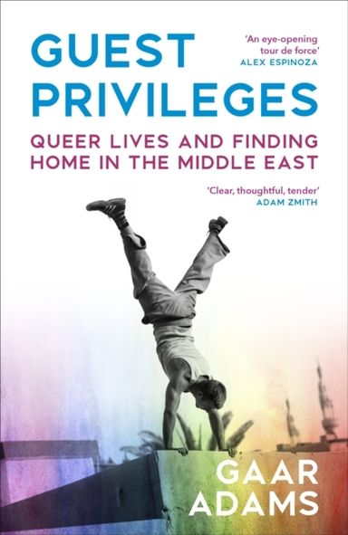 GUEST PRIVILEGES QUEER LIVES AND FINDING HOME IN THE MIDDLE