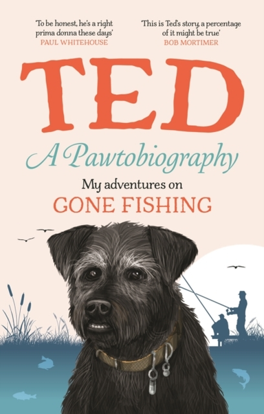 A PAWTOBIOGRAPHY MY ADVENTURES ON GONE FISHING