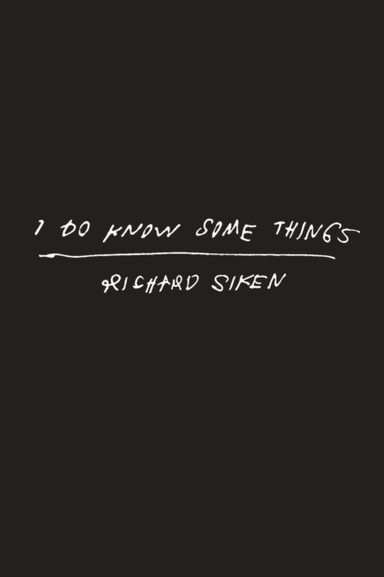 I DO KNOW SOME THINGS